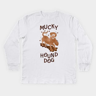 Mucky Hound Dog Kids Long Sleeve T-Shirt